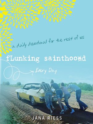 cover image of Flunking Sainthood Every Day